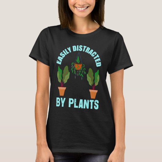 Easily Distracted By Plants Garden   Gardener T-shirt (Voorkant)