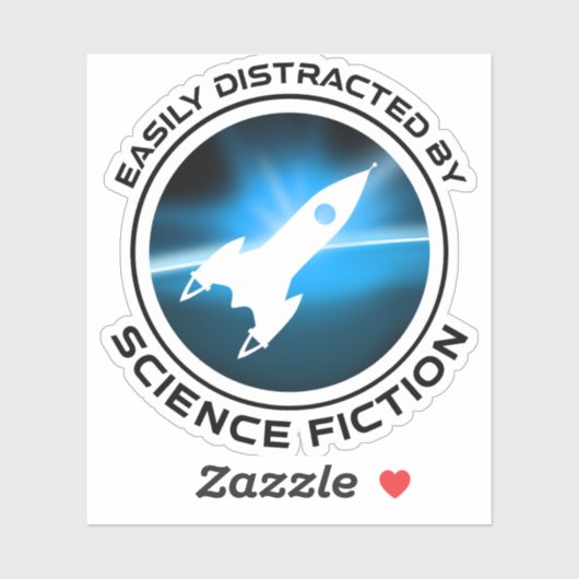 Easily Distracted By Science Fiction Sticker (Vel)