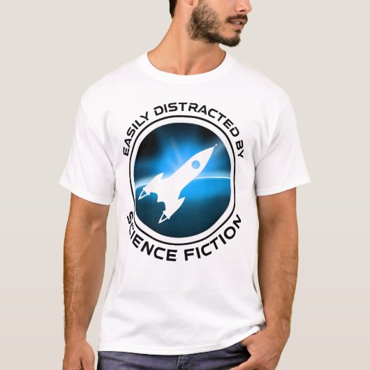 Easily Distracted By Science Fiction T-shirt (Voorkant)