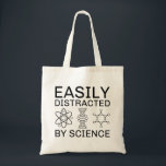 Easily Distracted By Science Tote Bag<br><div class="desc">Easily Distracted By Science</div>