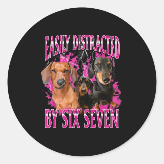 Easily Distracted By Six Seven 67 Meme Dachshund W Ronde Sticker (Voorkant)