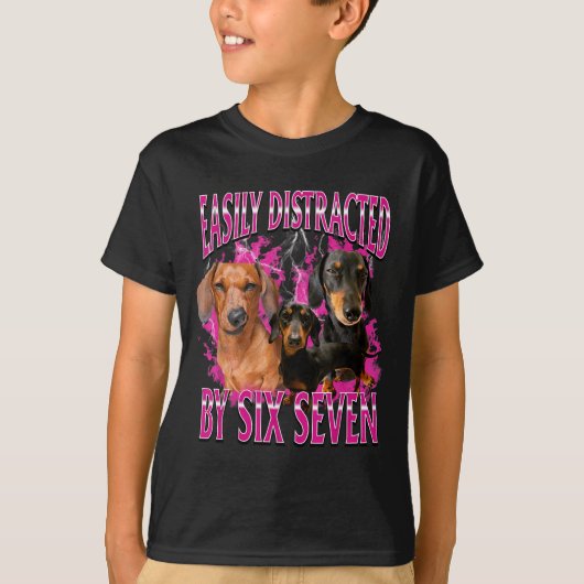 Easily Distracted By Six Seven 67 Meme Dachshund W T-shirt (Voorkant)
