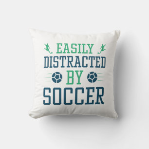 Easily Distracted By Soccer Kussen