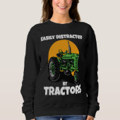 Easily Distracted By Tractors Funny Farmer Quote Trui (Voorkant)