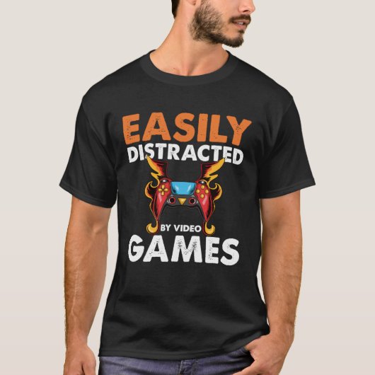 Easily Distracted By Video Games  Video Gamer  2 T-shirt (Voorkant)