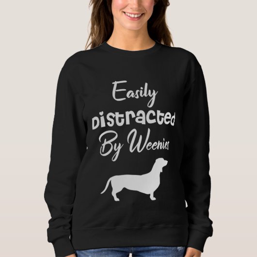 Easily Distracted by weenies Dachshund Womens Dog Trui (Voorkant)