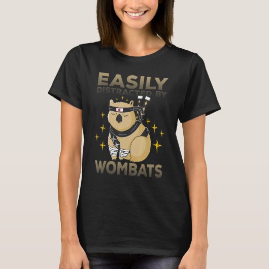 Easily Distracted By Wombats  Wombat Saying 3 T-shirt (Voorkant)