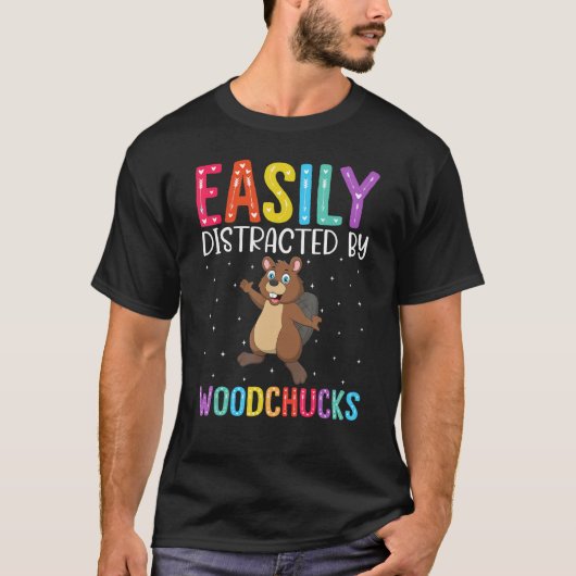 Easily Distracted By Woodchucks  Woodchuck T-shirt (Voorkant)