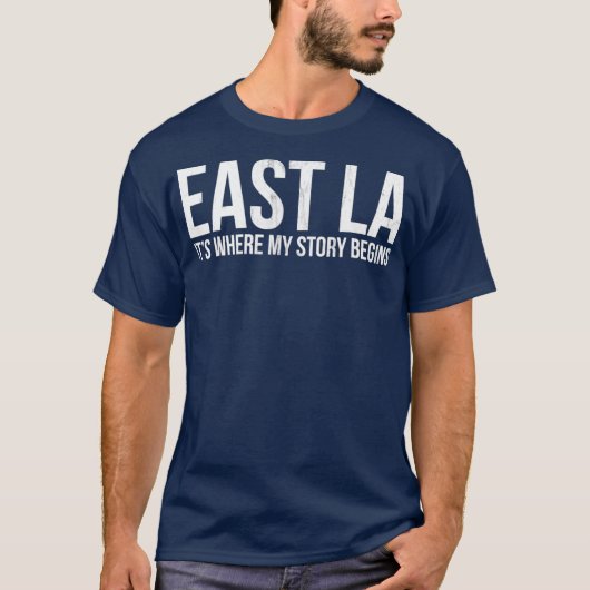 EAST LA'S WAAR MIJN VERHAAL BEGINT MET VERLIES ANG T-SHIRT (Voorkant)