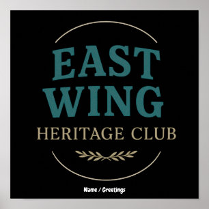 East Wing Heritage Club — Vintage Retro Embleem  Poster