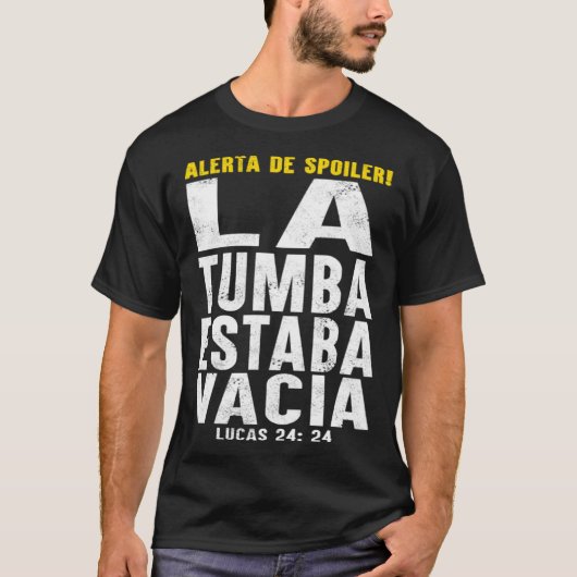Easter Alerta De Spoiler La Tumba Estaba Vacia Chr T-shirt (Voorkant)