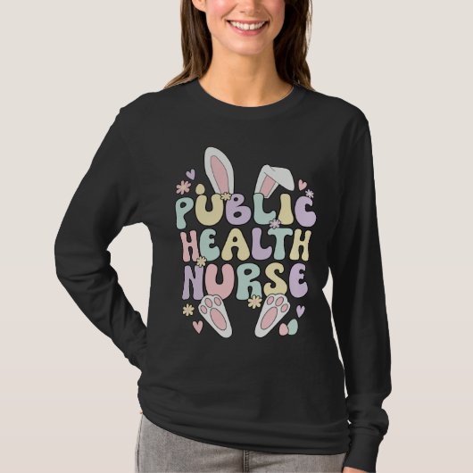 Easter Bunny Public Health Nurse Easter Day T-shirt (Voorkant)