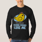 Easter Chicks for Men  Easter Chicks Like Me T-shirt (Voorkant)