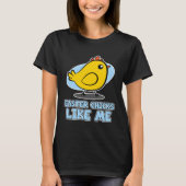 Easter Chicks for Men  Easter Chicks Like Me T-shirt (Voorkant)