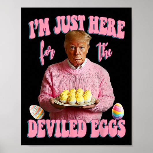 Easter Day Funny Trump I'm Just Here For The Devil Poster (Voorkant)