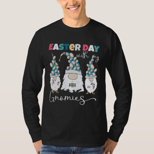 Easter Day With My Gnomies  Gnomes Easter Egg Hunt T-shirt (Voorkant)