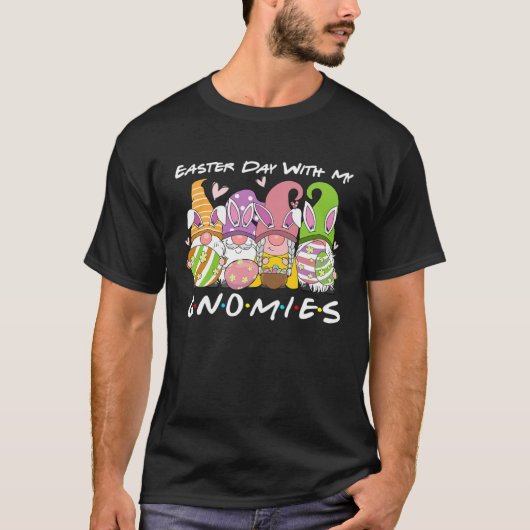 Easter Day With My Gnomies Happy Gnomes Easter Day T-shirt (Voorkant)