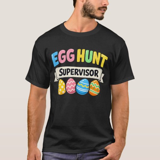 Easter Egg Hunt Supervisor Funny Mom T-shirt (Voorkant)