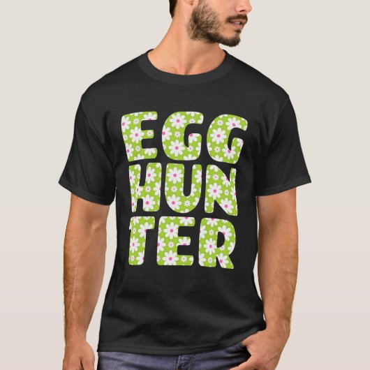 Easter Egg Hunting   Egg Hunter Spring Flowers Pri T-shirt (Voorkant)