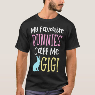 Easter Grandma My Favorite Bunnies Call Me Gigi T-shirt
