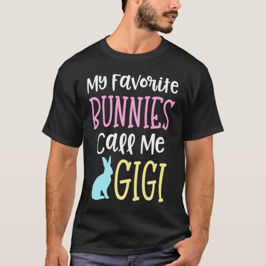 Easter Grandma My Favorite Bunnies Call Me Gigi T-shirt (Voorkant)