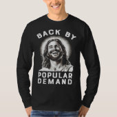 Easter Jesus  Back By Popular Demand T-shirt (Voorkant)