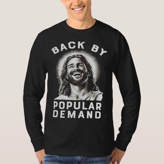 Easter Jesus  Back By Popular Demand T-shirt (Voorkant)