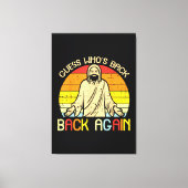 Easter Jesus Guess Whos Back Religious Christian Canvas Afdruk (Voorkant)
