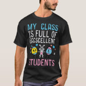 Easter My Class Full Eggcellent Students Teacher M T-shirt (Voorkant)
