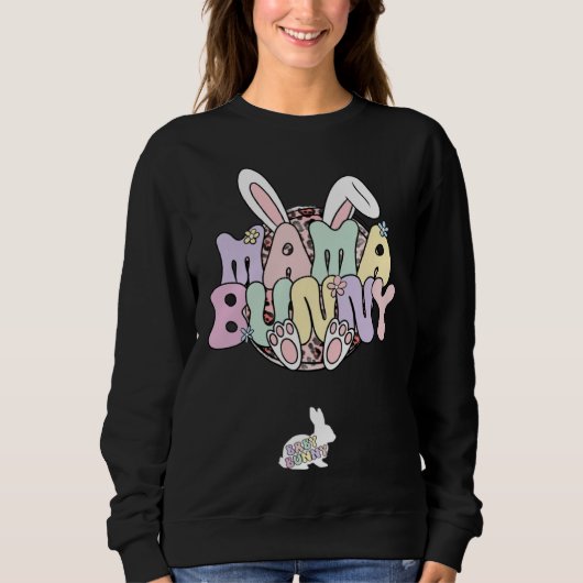 Easter Pregnancy Quote Pregnant Mom Mama Bunny Bab Trui (Voorkant)