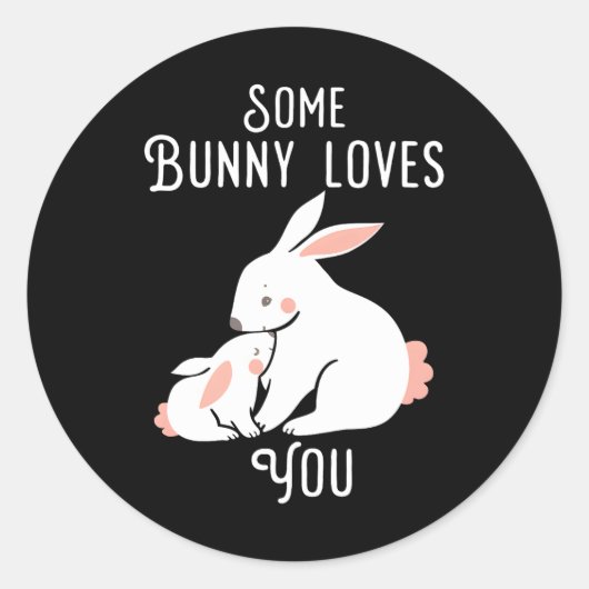 Easter Some Bunny Loves you bunny rabbi Ronde Sticker (Voorkant)