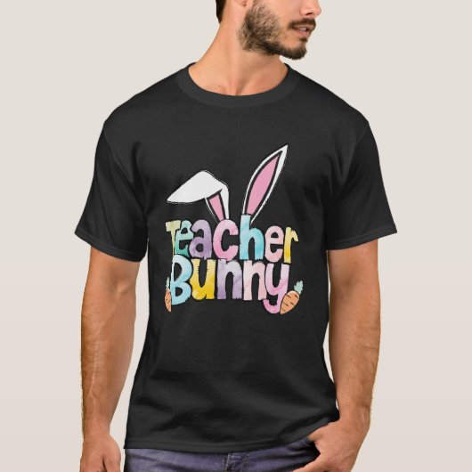 Easter Teacher Bunny for Women Happy Easter T-shirt (Voorkant)