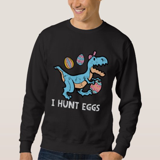 Easter Trex Dino I Hunt Eggs  Boys Kids Toddlers Y Trui (Voorkant)
