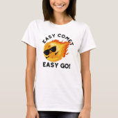 Easy Comet Easy Go Grappige Astronomie Pun T-shirt (Voorkant)