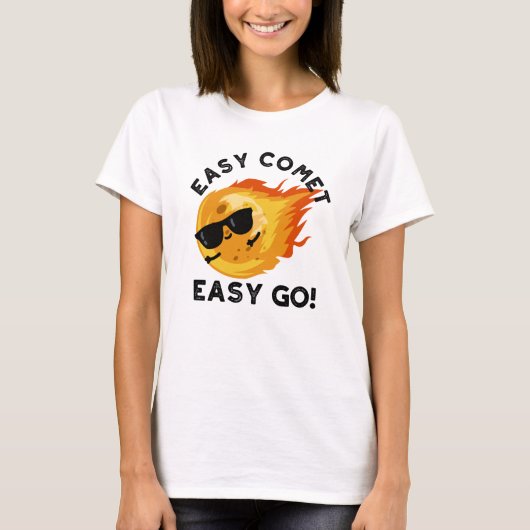 Easy Comet Easy Go Grappige Astronomie Pun T-shirt (Voorkant)
