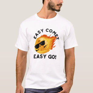 Easy Comet Easy Go Grappige Astronomie Pun T-shirt