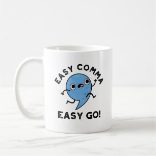 Easy Comma Easy Go Funny Punctun Koffiemok