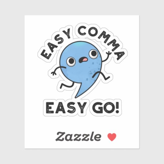 Easy Comma Easy Go Funny Punctun Sticker (Vel)