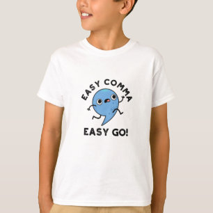 Easy Comma Easy Go Funny Punctun T-shirt