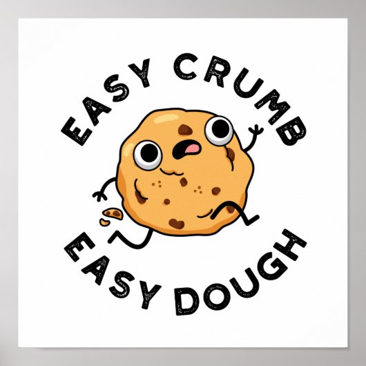 Easy Crumb Easy Dough Funny Baking Pun Poster (Voorkant)