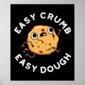 Easy Crumb Easy Dough Funny Cookie Pun Dark BG Poster (Voorkant)
