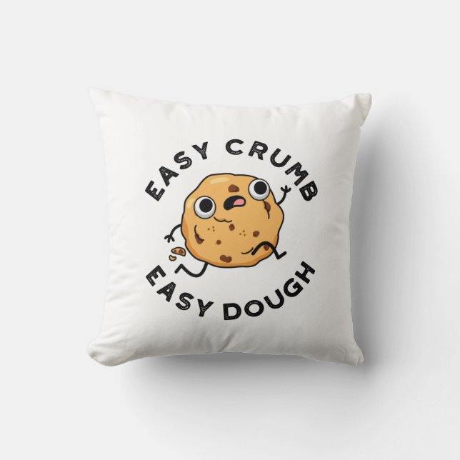 Easy Crumb Easy Dough Grappige Cookie Pun Kussen (Voorkant)