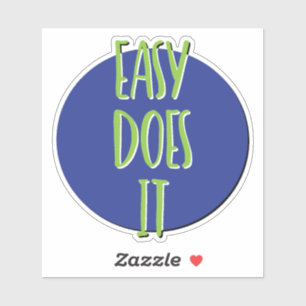 Easy Does It 12 Stappen Slogan Sticker