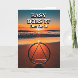 EASY DOES IT But Do It beroemd gemaakt door Slogan Kaart