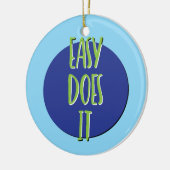 Easy Does IT Recovery Slogan Ornament (Links)