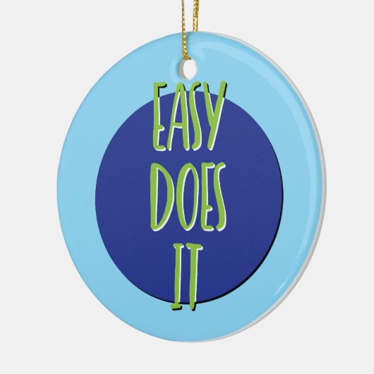 Easy Does IT Recovery Slogan Ornament (Links)