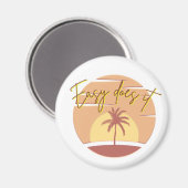 Easy Does it Sunset Magneet (Voorkant / Achterkant)