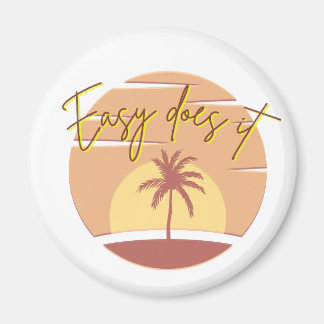 Easy Does it Sunset Magnet