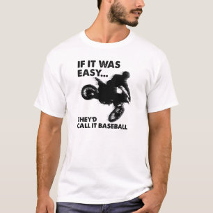Easy is honkbal grappig T-shirt