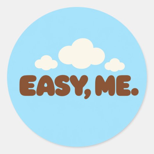 EASY, ME. Motivational Round Sticker (Voorkant)